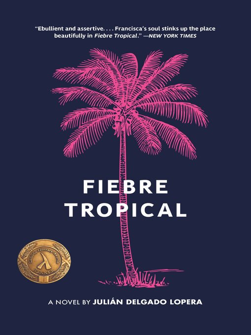 Title details for Fiebre Tropical by Julián Delgado Lopera - Available